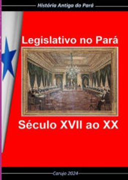 portada Legislativo no Pará de Carujo(Clube de Autores - Pensática, Unipessoal) (en Portugués)