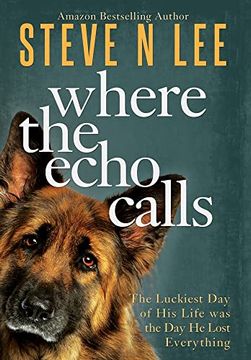 portada Where the Echo Calls: A Heartwarming dog Book (Books for dog Lovers) 