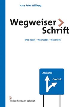 portada Wegweiser Schrift: Was Passt - was Wirkt - was Stört (en Alemán)