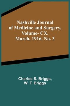 portada Nashville Journal of Medicine and Surgery, Vol. CX. March, 1916. No. 3 (en Inglés)