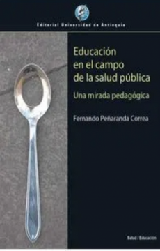 portada Educacion en el Campo de la Salud Publica una Mirada Pedagogica