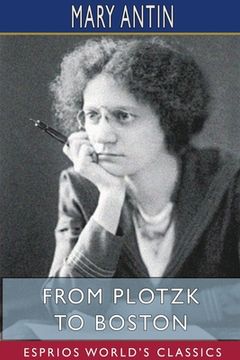 portada From Plotzk to Boston (Esprios Classics) (en Inglés)