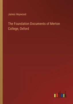 portada The Foundation Documents of Merton College, Oxford (in English)