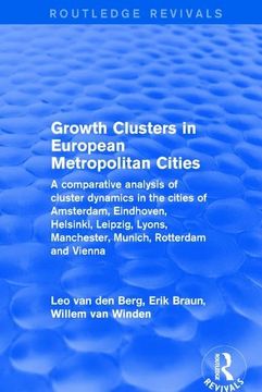 portada Growth Clusters in European Metropolitan Cities: A Comparative Analysis of Cluster Dynamics in the Cities of Amsterdam, Eindhoven, Helsinki, Leipzig,