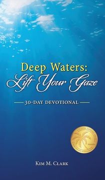 portada Deep Waters: Lift Your Gaze 30-Day Devotional (en Inglés)