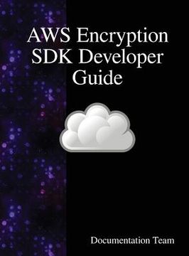 portada AWS Encryption SDK Developer Guide (en Inglés)