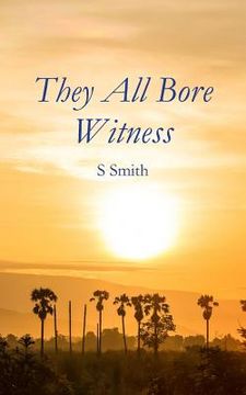 portada They All Bore Witness (in English)