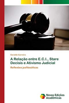 portada A Relação Entre E. C. I. , Stare Decisis e Ativismo Judicial: Reflexões Jusfilosóficas