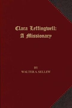 portada Clara Leffingwell: A Missionary (en Inglés)