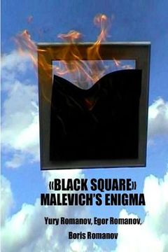 portada "Black Square" Malevich's Enigma: The mystery of "Black Square" by Kazimir Malevich (en Inglés)