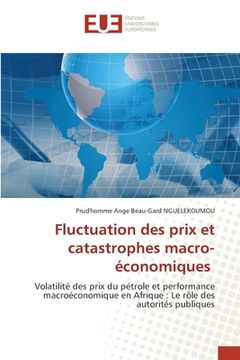 portada Fluctuation des prix et catastrophes macro-économiques (en Francés)