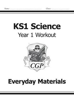 portada KS1 Science Year One Workout: Everyday Materials