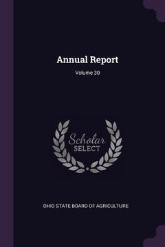 portada Annual Report; Volume 30 (en Inglés)