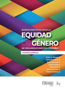 portada Buenas Practicas Hacia la Equidad de Genero de Organizaciones en Colombia Grandes Empresas (in Spanish)