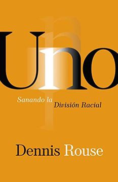 portada Uno: Sanando la División Racial