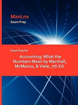 portada exam prep for accounting: what the numbers mean by marshall, mcmanus, & viele, 7th ed. (in English)