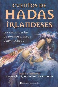 Libro Cuentos de Hadas Irlandeses, Roberto Rosaspini Reynolds, ISBN  9789507540813. Comprar en Buscalibre