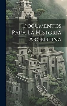 portada Documentos Para la Historia Argentina