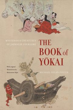 portada The Book of Yokai: Mysterious Creatures of Japanese Folklore (en Inglés)