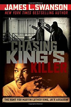portada Chasing King's Killer: The Hunt for Martin Luther King, Jr.'s Assassin: The Hunt for Martin Luther King, Jr.'s Assassin (in English)