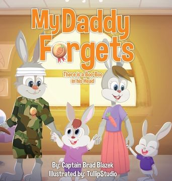 portada My Daddy Forgets: There is a Boo Boo in his Head (en Inglés)