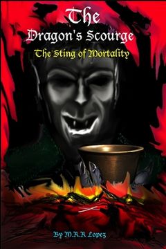 portada The Dragon's Scourge: The Sting of Mortality (en Inglés)