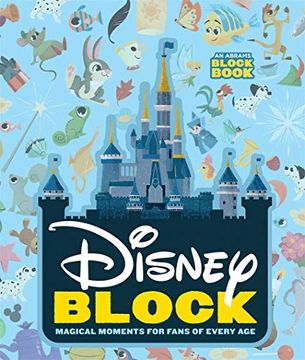 portada Disney Block: Magical Moments for Fans of Every Age: Magical Moments for Fans of Every age (an Abrams Block Book) 