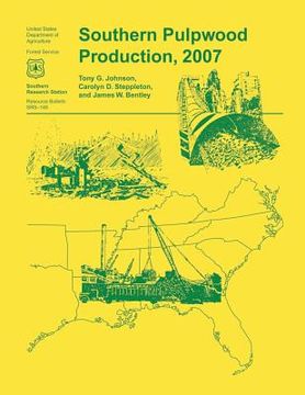 portada Southern Pulpwood Production, 2007 (en Inglés)