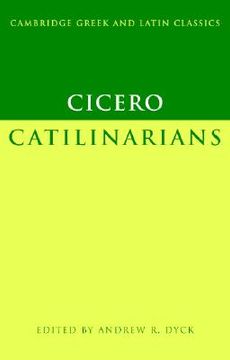 portada Cicero: Catilinarians Paperback (Cambridge Greek and Latin Classics) (in English)