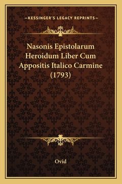 portada Nasonis Epistolarum Heroidum Liber Cum Appositis Italico Carmine (1793) (en Latin)