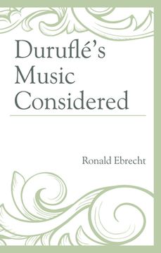portada Duruflé's Music Considered (en Inglés)