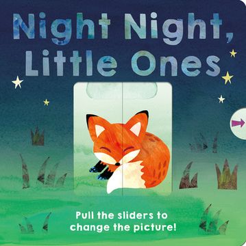 portada Night Night, Little Ones: Pull the Sliders to Change the Picture! (in English)