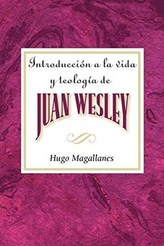 portada Introduccion a la Vida y Teologia de Juan Wesley