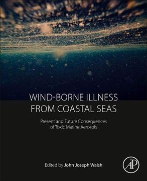 portada Wind-Borne Illness From Coastal Seas: Present and Future Consequences of Toxic Marine Aerosols (in English)