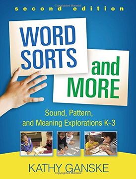 portada Word Sorts and More, Second Edition: Sound, Pattern, and Meaning Explorations k-3 (Solving Problems in the Teaching of Literacy) (en Inglés)