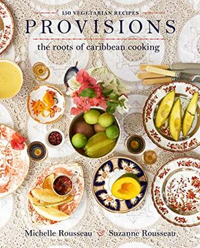 portada Provisions: The Roots of Caribbean Cooking--150 Vegetarian Recipes (en Inglés)