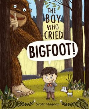 portada the boy who cried bigfoot! (en Inglés)