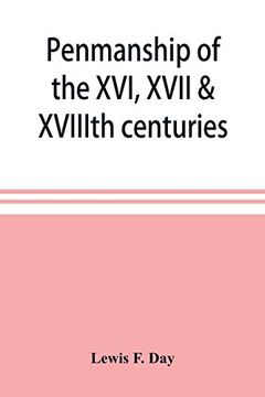 portada Penmanship of the Xvi, Xvii & Xviiith Centuries, a Series of Typical Examples From English and Foreign Writing Books