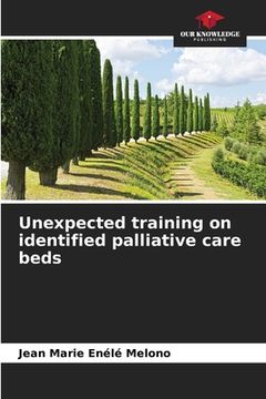 portada Unexpected training on identified palliative care beds (en Inglés)