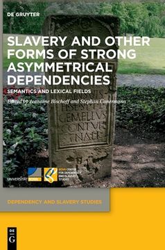 portada Slavery and Other Forms of Strong Asymmetrical Dependencies: Semantics and Lexical Fields (in English)
