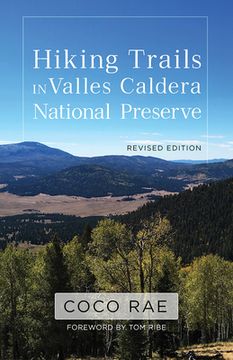 portada Hiking Trails in Valles Caldera National Preserve, Revised Edition (in English)