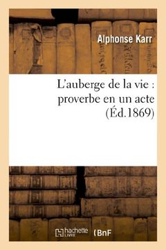 portada L'Auberge de La Vie: Proverbe En Un Acte (Litterature) (French Edition)