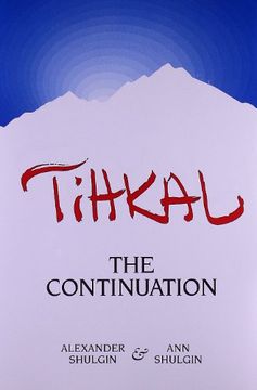 portada Tihkal: The Continuation (in English)