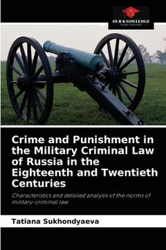 portada Crime and Punishment in the Military Criminal Law of Russia in the Eighteenth and Twentieth Centuries (en Inglés)