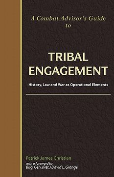 portada a combat advisor's guide to tribal engagement: history, law and war as operational elements (en Inglés)