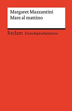 portada Mare al Mattino: Italienischer Text mit Deutschen Worterklärungen. Niveau b2 (Ger) (Reclams Universal-Bibliothek)