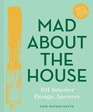 portada Mad About the House: 101 Interior Design Answers (in English)