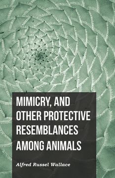 portada Mimicry, and Other Protective Resemblances Among Animals (in English)