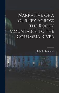 portada Narrative of a Journey Across the Rocky Mountains, to the Columbia River