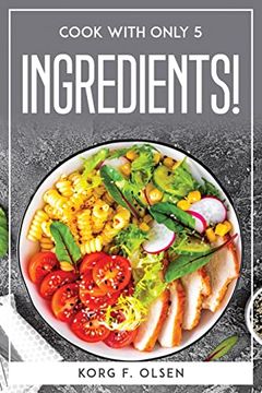 portada Cook With Only 5 Ingredients! (en Inglés)